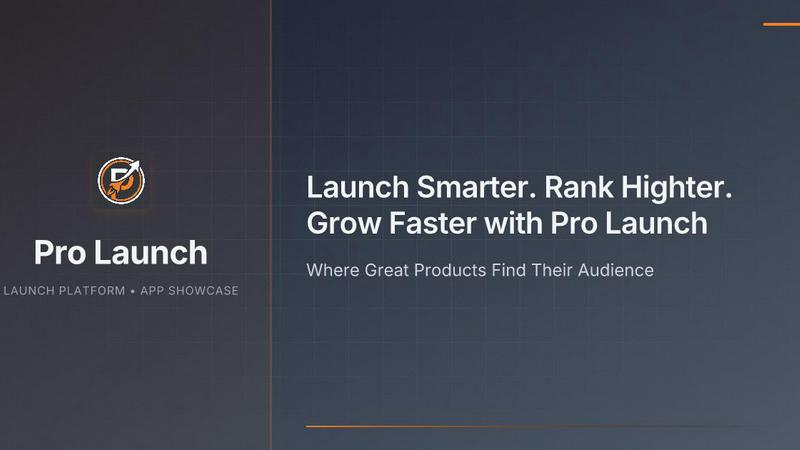 Pro Launch application interface and features
